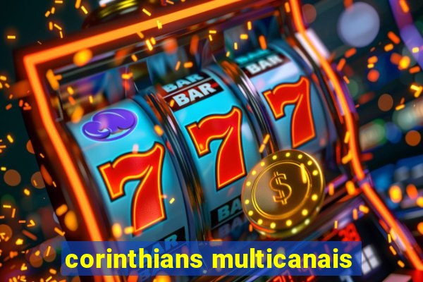 corinthians multicanais